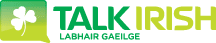 Talk Irish - The world's largest social network for Irish language learners
